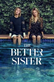 The Better Sister: Season 1
